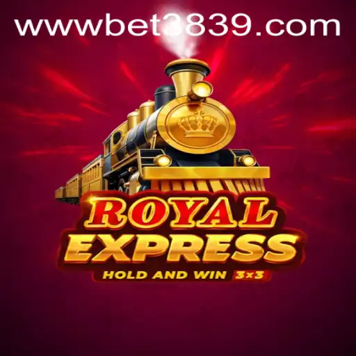 Exploring RoyalExpress: A Comprehensive Guide to the Game and Bet3839 PH Login
